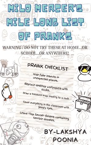 Milo Mercer's Mile Long List of Pranks