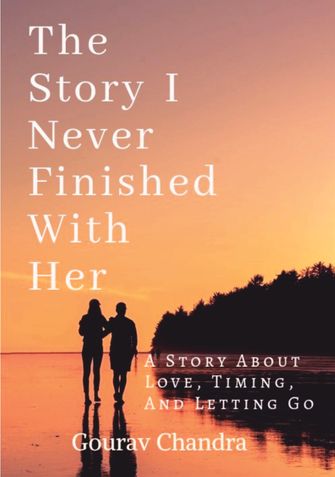 The Story I Never Finished With Her