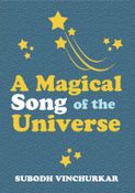 A Magical Song of the Universe