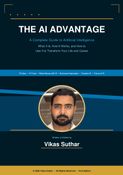 The AI Advantage: A Complete Guide to Artificial Intelligence