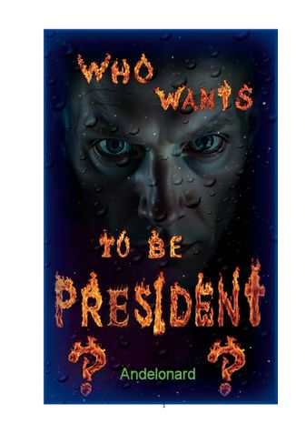 Who wants to be president?