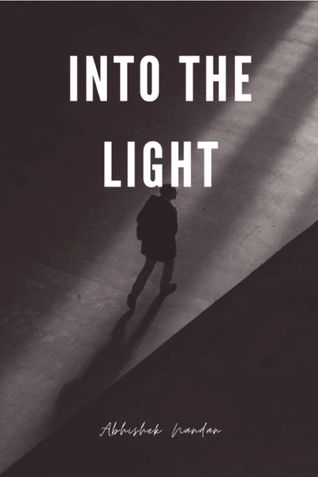 INTO THE LIGHT