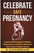 Celebrate safe pregnancy