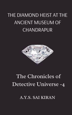 The Diamond Heist at the Ancient Museum of Chandrapur