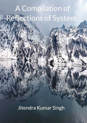 A compilation of Reflections of System