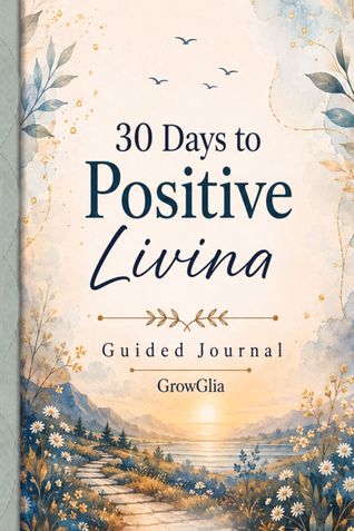30 Days to Positive Living