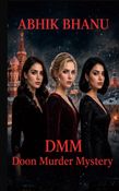 DMM  Doon Murder Mystery
