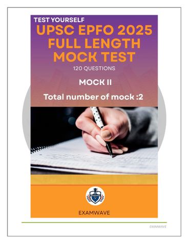 UPSC EPFO/APFC Full-Length Mock Test II: 120 Topic-Wise Practice Questions with Explanations