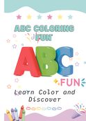 ABC Coloring Fun: Learn, Color, and Discover