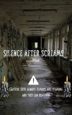 Silence after Screams