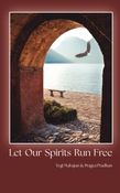 Let Our Spirits Run Free