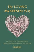 The Loving Awareness Way