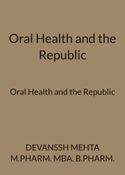 Oral Health and the Republic