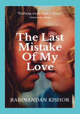 The Last Mistake Of My Love