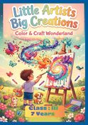 Little Artists Big Creations — Class III