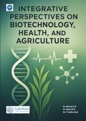 Integrative perspectives on biotechnology, health, and agriculture