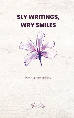 Sly Writings, Wry Smiles