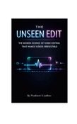 The Unseen Edit