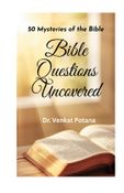 Bible Questions Uncovered: 50 Mysteries of the Bible