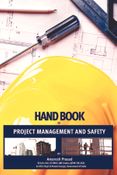 Hand Book of Project Management and Safety for Civil Engineers