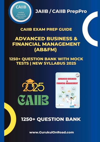 CAIIB Exam Prep Guide: Advanced Business & Financial Management (AB & FM) | 1250+ Question Bank with Mock Tests | New Syllabus