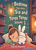 Bedtime Tales with Sia and Tengu Tengu, the rabbit - Volume 1