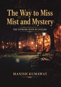 The Way to Miss Mist and Mystery