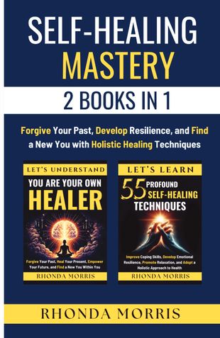 Self-Healing Mastery - 2 Books in 1
