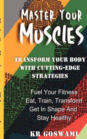Master Your Muscles