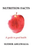 Nutrition Facts: A guide to good health