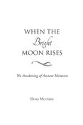 When the Bright Moon Rises