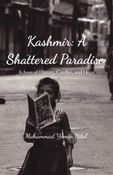 Kashmir: A Shattered Paradise