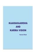 Kaarakaamsha And Karma Vision