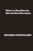 When to Buy Bitcoin: Bitcoin Buy Strategies