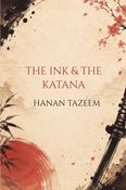 THE INK & THE KATANA