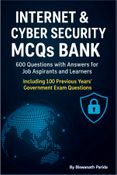 Internet & Cyber Security MCQs Bank: 600 Questions with Answers for Job Aspirants and Learners