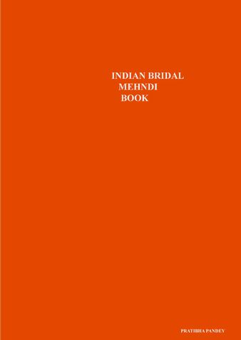INDIAN BRIDAL MEHNDI BOOK