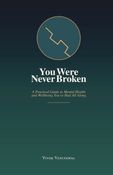 You Were Never Broken