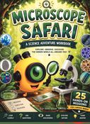 Microscope Safari: Field Guide & Activity Workbook