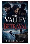 The Valley of Betrayal