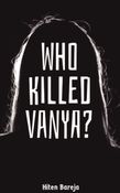 Who Killed Vanya?