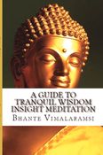 A Guide to Tranquil Wisdom Insight Meditation (T.W.I.M.)