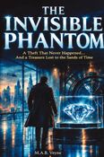 The Invisible Phantom