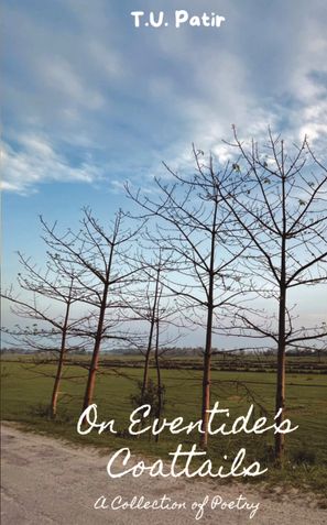 On Eventide's Coattails: A Collection of Poetry