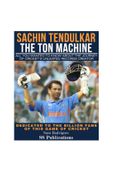 Sachin Tendulkar: The Ton Machine