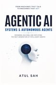 Agentic AI Systems & Autonomous Agents