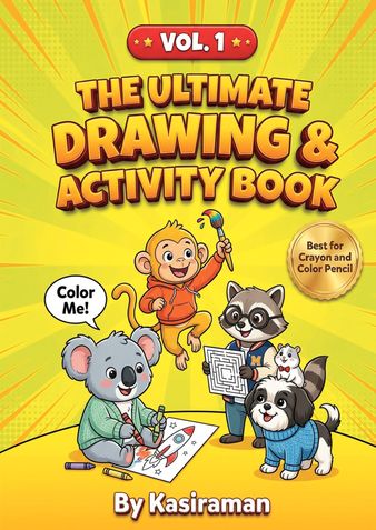 The Ultimate Drawing & Activity Book: Vol. 1