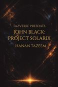 JOHN BLACK:PROJECT SOLARIX