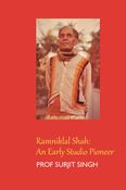 Ramniklal Shah: An Early Studio Pioneer