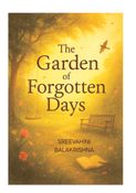 The Garden Of Forgotten Days